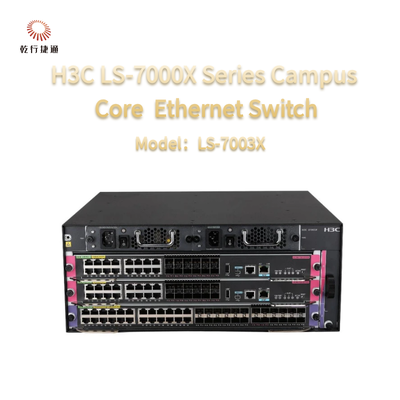 H3C LS-7000X σειρά LS-7003X νέας γενιάς Campus Core Ethernet Switch