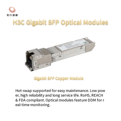 H3C Οπτικές μονάδες Gigabit SFP Χαμηλή κατανάλωση ενέργειας και θερμοδιαλύσιμο SFP-GE-LX-SM1310-S